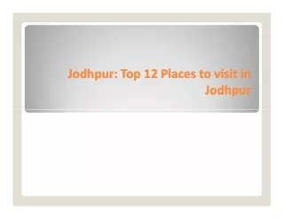 Top 12 Places to visit in Jodhpur