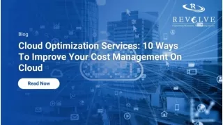 Cloud Optimization Services: 10 Ways To Improve Your Cost Management On Cloud