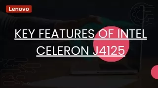 Key Features of Intel Celeron J4125