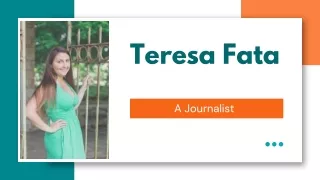 Teresa Fata - A Journalist