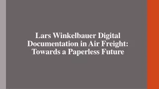 Lars Winkelbauer Digital Documentation in Air Freight - Towards a Paperless Future