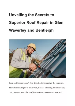 Unveiling the Secrets to Superior Roof Repair in Glen Waverley and Bentleigh·