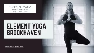 Yoga Brookhaven Studio - Element Yoga