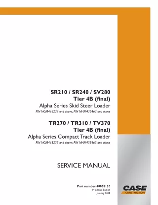 CASE SR240 Tier 4B (final) Alpha Series Skid Steer Loader Service Repair Manual 1