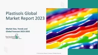 Plastisols Market Analysis, Share, Trends, Key Drivers, Report 2033