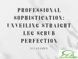 Professional Sophistication Unveiling Straight Leg Scrub Perfection