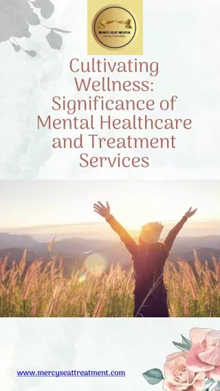 Significance of Mental Healthcare and Treatment Services