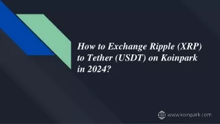 How to Exchange Ripple (XRP) to Tether (USTD) on Koinpark in 2024
