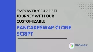 Empower Your DeFi Journey with our Customizable PancakeSwap Clone Script