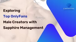 Exploring Top OnlyFans Male Creators with Sapphire Management