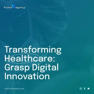 The Role of Digital Transformation in Healthcare - Flutter Agency