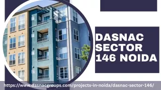 Dasnac Sector 146 Noida | Upcoming 3, 4 & 5 BHK Apartments