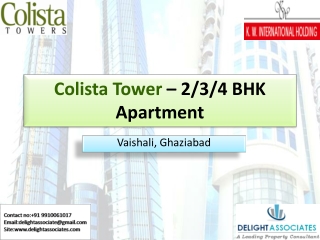 Colista Tower Near Vaishali Metro Station Ghaziabad - 2/3/4