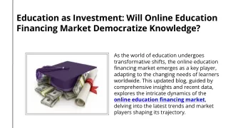 Emerging Market, Evolving Needs The Story of Online Education Financing Market