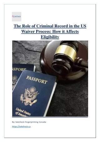 The Role of Criminal Record in the US Waiver Process- How it Affects Eligibility