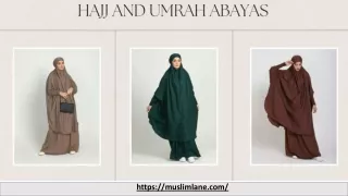 The Significance and Styles of Hajj and Umrah Abayas