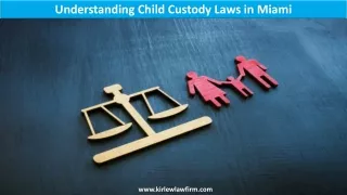 Understanding Child Custody Laws in Miami