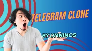 Unveiling the Zenith: Omninos' Superior Telegram Clone App or Software