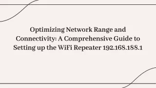 Boost Your Connectivity: Unleash the Power of WiFi Repeater 192.168.188.1 Setup