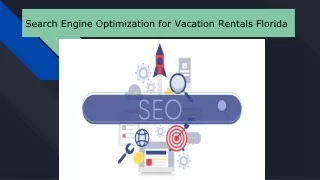 Search Engine Optimization for Vacation Rentals Florida