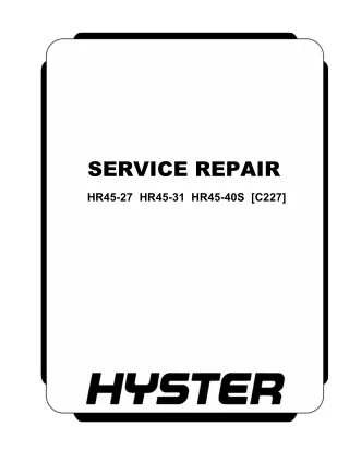 Hyster C227 (HR45-27) Diesel Counter Balanced Truck Service Repair Manual