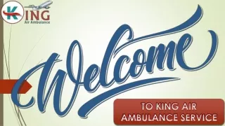 Expert Medical King Air Ambulance Service in Patna