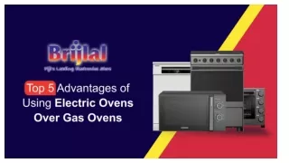 Top 5 Advantages of Using Electric Ovens Over Gas Ovens
