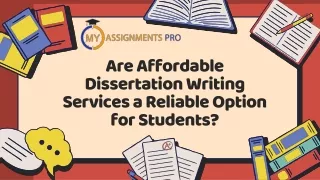 Are Affordable Dissertation Writing Services a Reliable Option for Students?