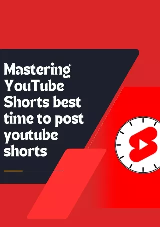 Mastering YouTube Shorts best time to post youtube shorts