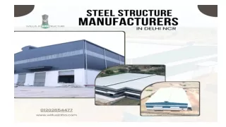  Steel Structure Manufacturers in Delhi NCR - Willus Infra