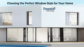 Choosing the Perfect Window Style for Your Home