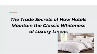 The Trade Secrets of How Hotels Maintain the Classic Whiteness of Luxury Linens