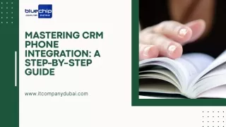Mastering CRM Phone Integration: A Step-by-Step Guide