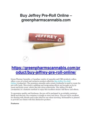 Buy Jeffrey Pre-Roll Online – greenpharmscannabis.com