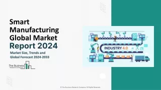 Smart Manufacturing Market Size, Trends, Growth And Forecast 2032