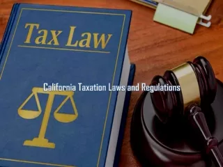 California Taxation Laws and Regulations