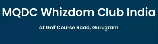 MQDC Whizdom Club India Gurugram - PDF Download