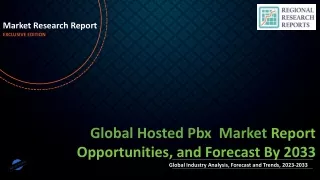 Hosted Pbx Market Future Landscape To Witness Significant Growth by 2033