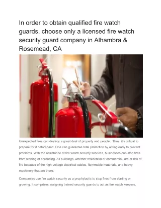 In order to obtain qualified fire watch guards, choose only a licensed fire watch security guard company in Alhambra & R