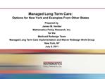 Managed Long Term Care: Options for New York and Examples ...