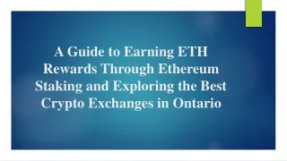 A Guide to Earning ETH Rewards Through Ethereum Staking and Exploring the Best Crypto Exchanges in Ontario