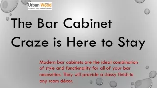 The Bar Cabinet Craze is Here to Stay