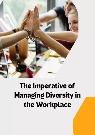 The Imperative of Managing Diversity in the Workplace