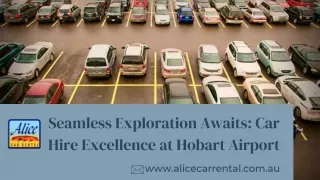 Seamless Exploration Awaits Car Hire Excellence at Hobart Airport