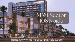M3M Sector 108 Noida | Apartments, Retails & Offices