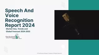 Speech and Voice Recognition Market Size, Unlocking Growth, Analysis To 2033