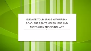 Elevate Your Space with Urban Road Art Prints Melbourne and Australian Aboriginal Art