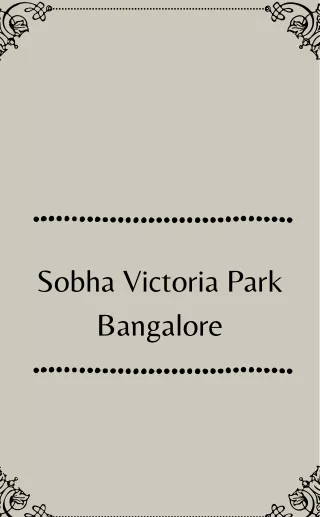 Sobha Victoria Park Bangalore E Brochure Pdf