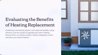 Evaluating the Benefits of Heating Replacement