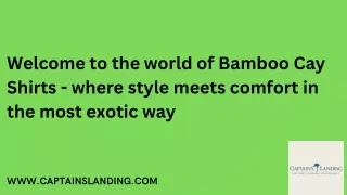 Bamboo Cay Shirts